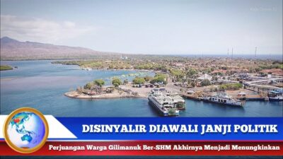 Berita Video : Disinyalir Diawali Janji Politik Akhirnya Perjuangan Warga Gilimanuk Memungkinkan Ber SHM