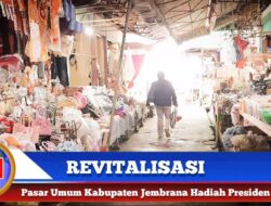 Berita Video : Revitalisasi Pasar Umum Kabupaten Jembrana Ternyata Hadiah Presiden Jokowi